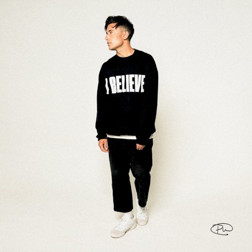 I Believe by Phil Wickham