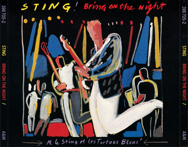 Bring On The Night by Sting