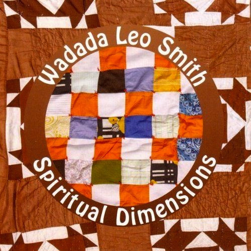 Spiritual Dimensions by Wadada Leo Smith