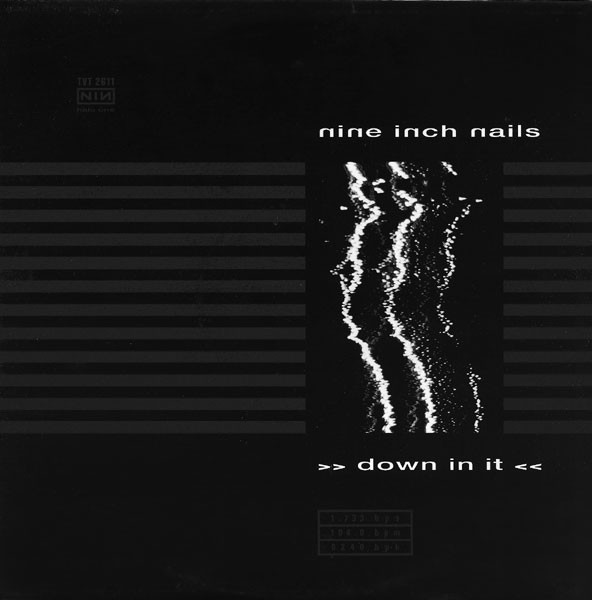 Down In It by Nine Inch Nails