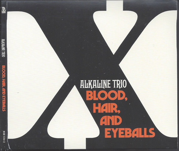 Blood, Hair, And Eyeballs by Alkaline Trio
