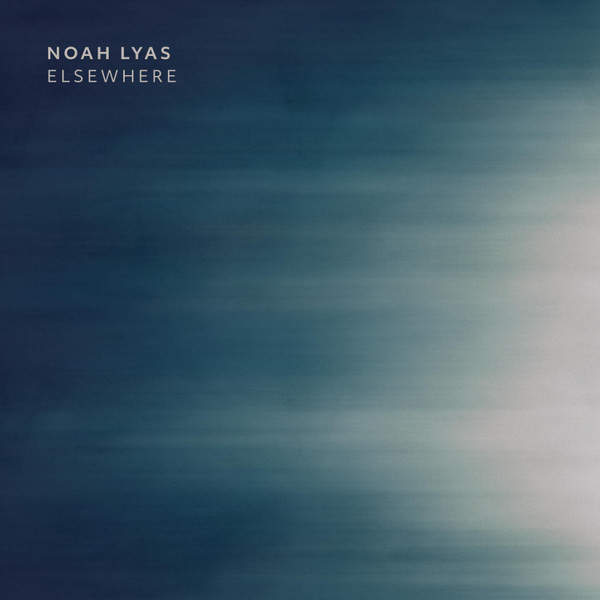 Elsewhere by Noah Lyas