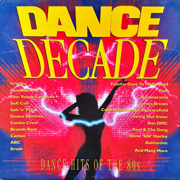 Dance Decade - Dance Hits Of The 80's by Various