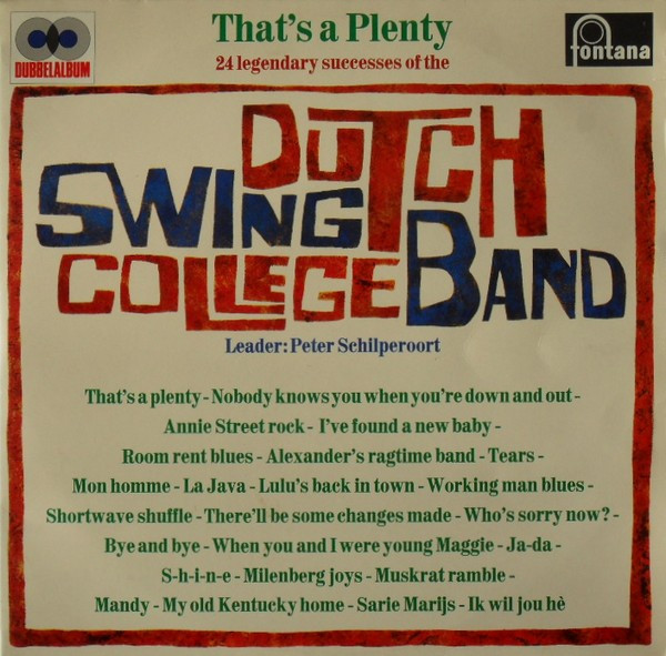 That's A Plenty (24 Legendary Successes Of The) by Dutch Swing College Band