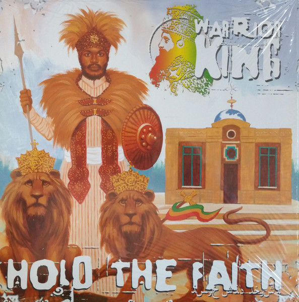 Hold The Faith by Warrior King
