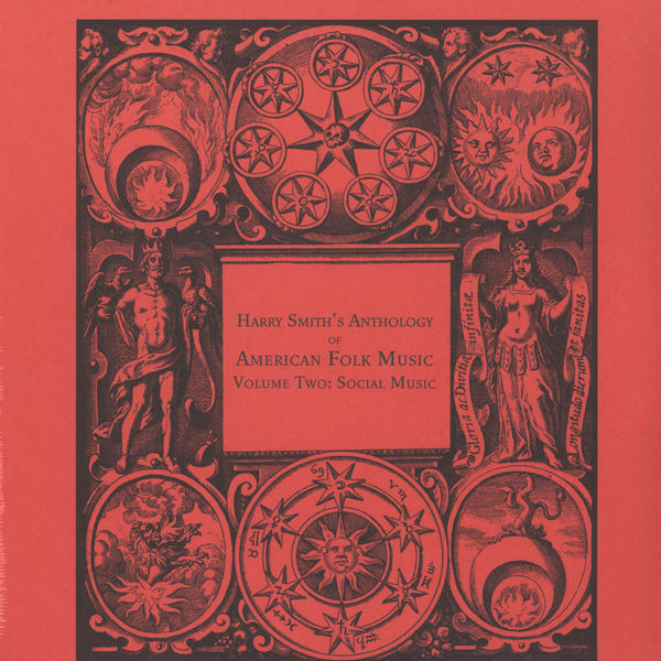 Anthology Of American Folk Music Volume Two: Social Music by Harry Smith
