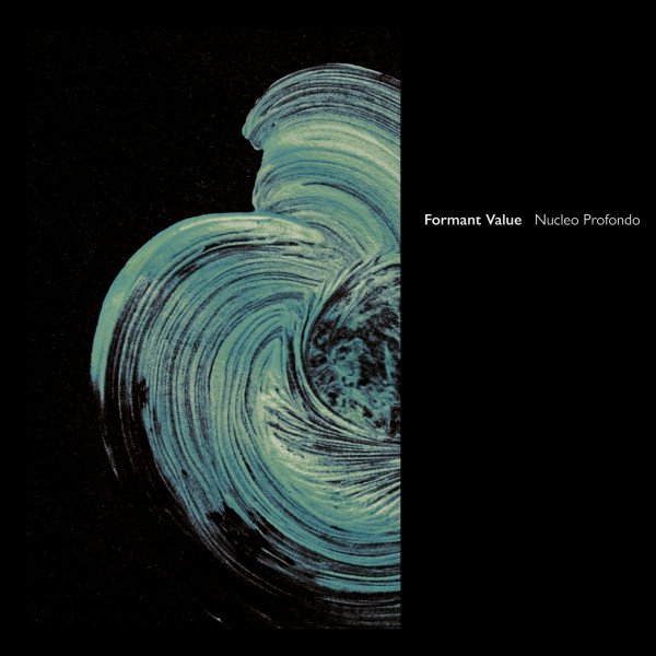 Nucleo Profondo by Formant Value
