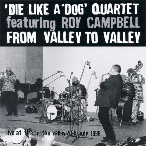 From Valley To Valley by Die Like A Dog Quartet