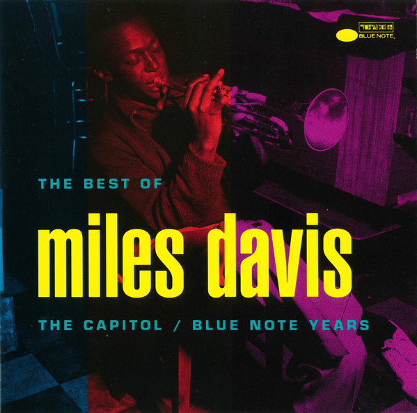 The Best Of Miles Davis (The Capitol / Blue Note Years) by Miles Davis