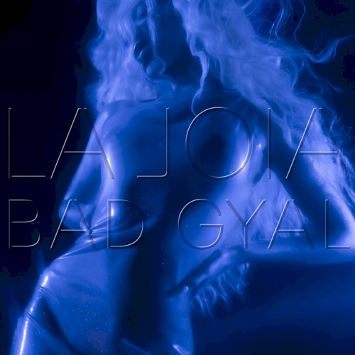 La Joia by Bad Gyal