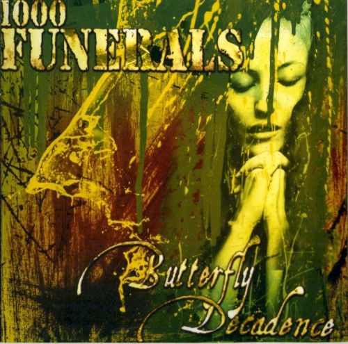 Butterfly Decadence by 1000 Funerals