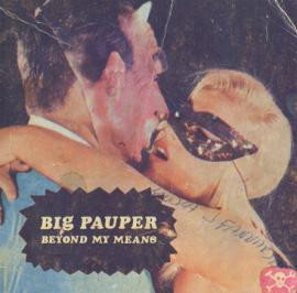 Beyond My Means by Big Pauper