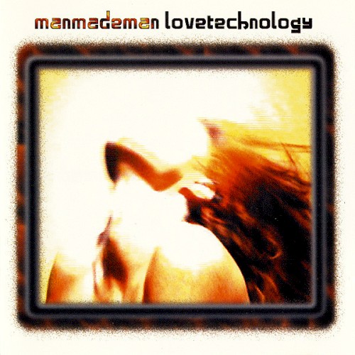 Lovetechnology by Manmademan