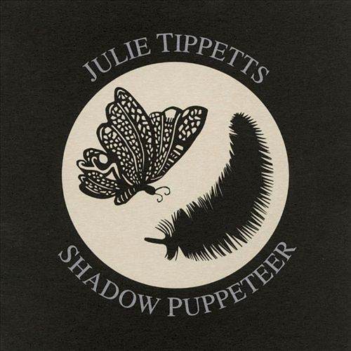 Shadow Puppeteer by Julie Tippetts