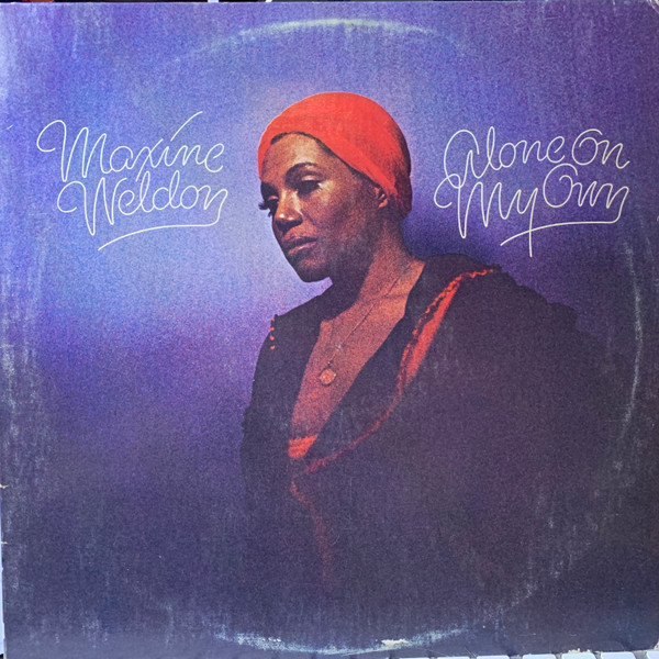 Alone On My Own by Maxine Weldon