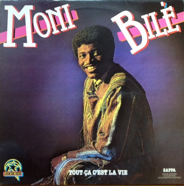 Tout Ça C'Est La Vie by Moni Bilé