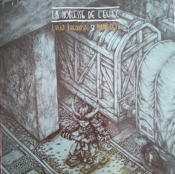 La Noblesse De L'échec by Lucio Bukowski