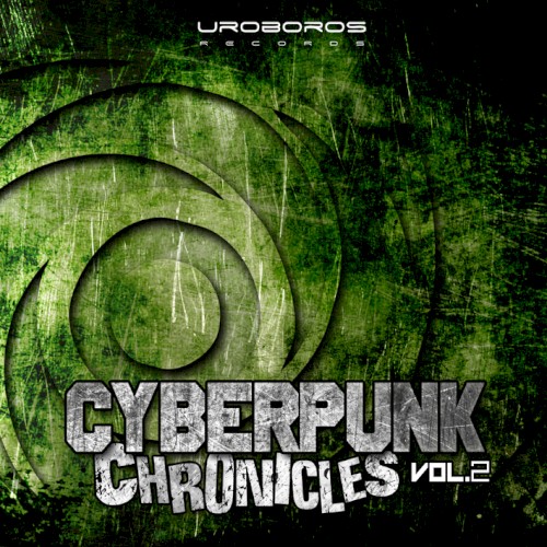 Cyberpunk Chronicles Vol. 2 by Various
