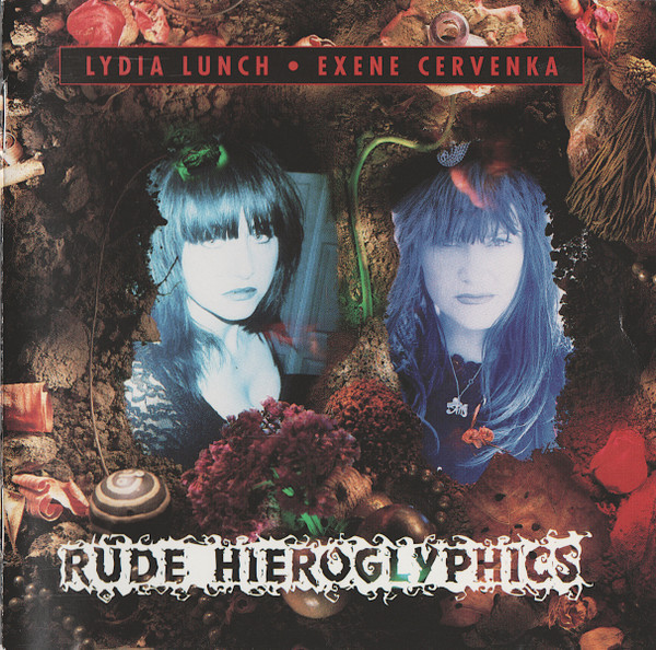 Rude Hieroglyphics by Lydia Lunch