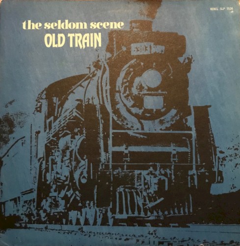 Old Train by The Seldom Scene