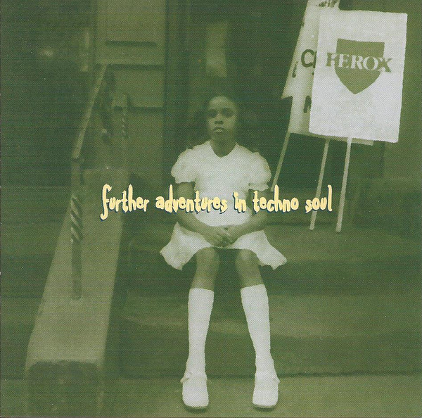 Further Adventures In Techno Soul by Various