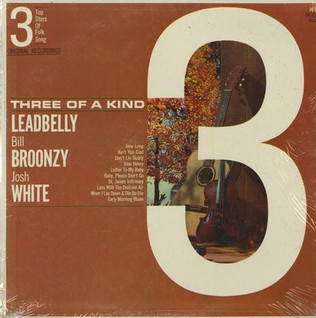 Three Of A Kind (3 Top Stars Of Folk Song) by Leadbelly