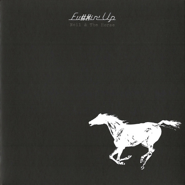 Fu##in' Up by Neil Young
