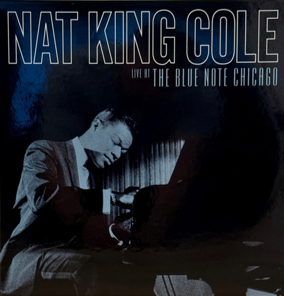 Live At The Blue Note Chicago by Nat King Cole