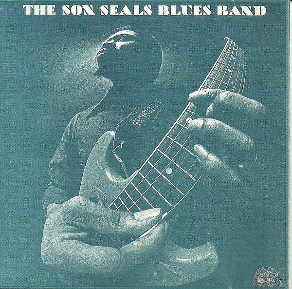 The Son Seals Blues Band by The Son Seals Blues Band