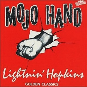 Mojo Hand by Lightnin' Hopkins