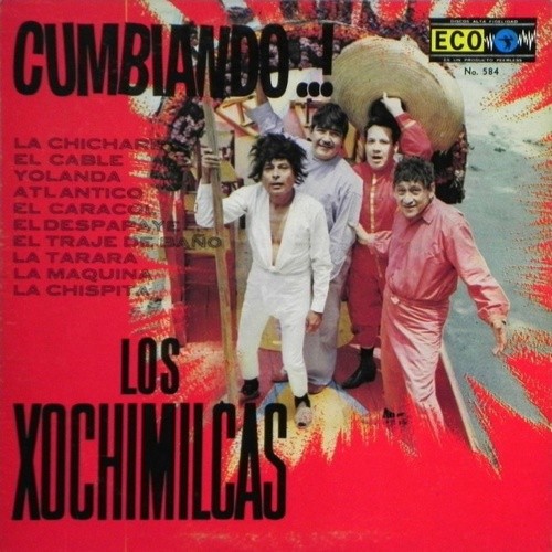 Cumbiando..! by Los Xochimilcas
