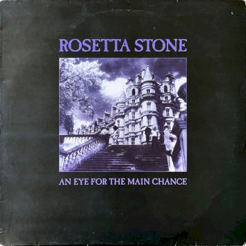 An Eye For The Main Chance by Rosetta Stone