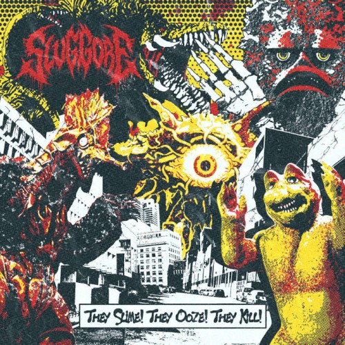 They Slime! They Ooze! They Kill! by Slug Gore