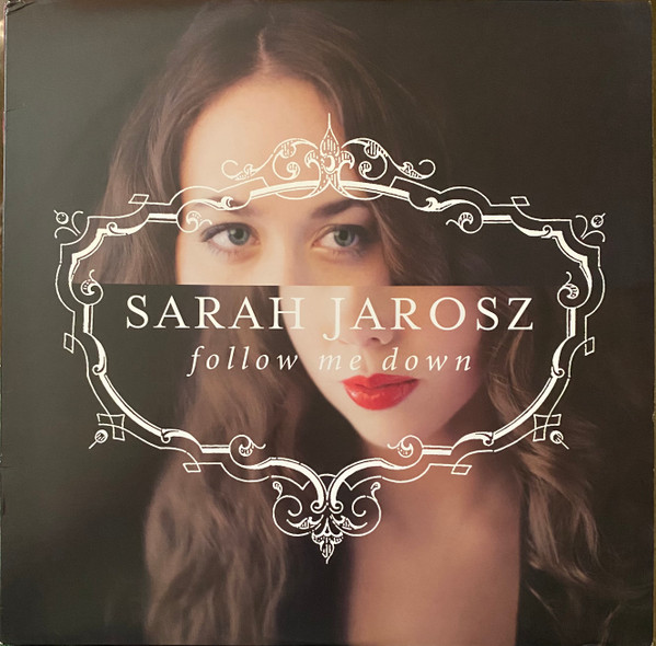 Follow Me Down by Sarah Jarosz