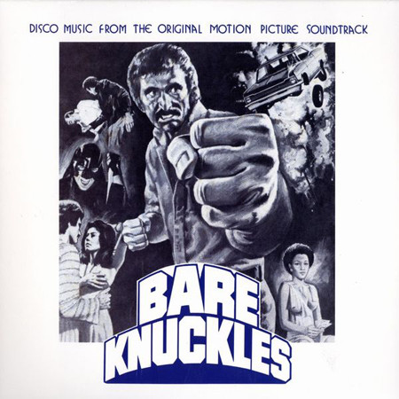 Bare Knuckles (Disco Music From The Original Motion Picture Soundtrack) by Vic Caesar