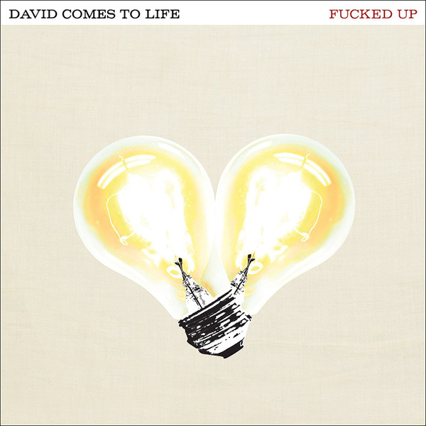 David Comes To Life by Fucked Up