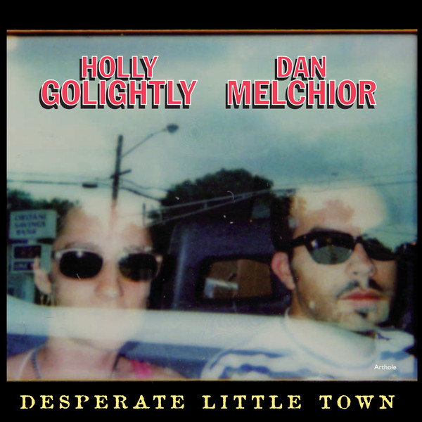 Desperate Little Town by Holly Golightly