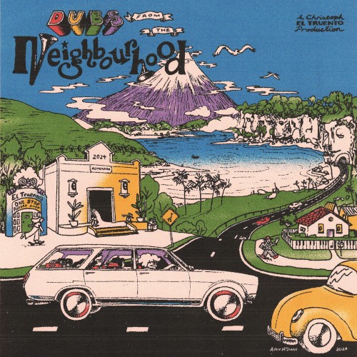 Dubs From The Neighbourhood by Christoph El Truento