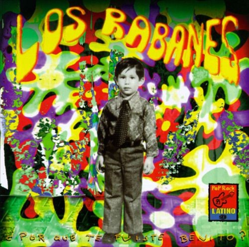¿Por Qué Te Fuiste Benito? by Los Rabanes