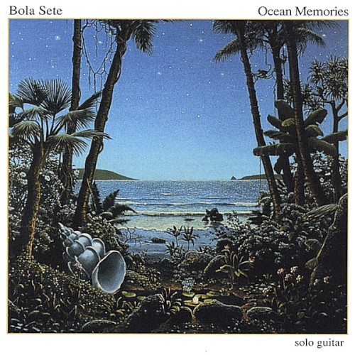 Ocean by Bola Sete