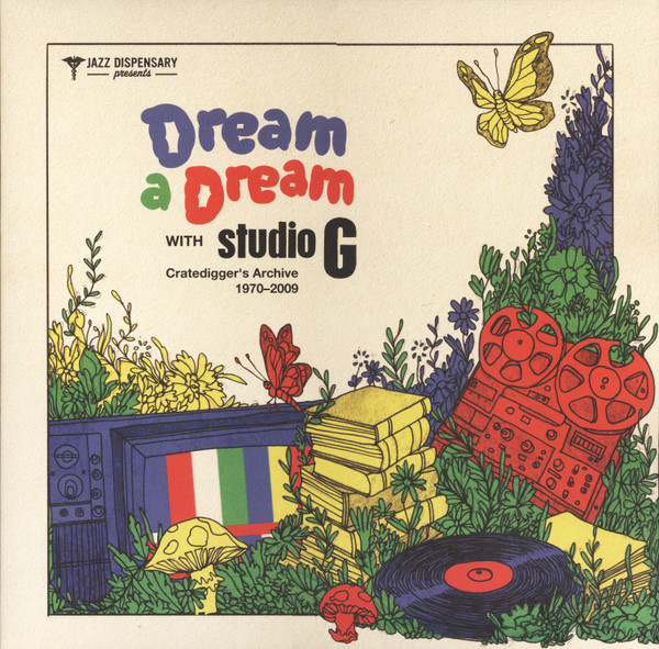 Dream A Dream With Studio G: Cratedigger's Archive (1970-2009) by Various