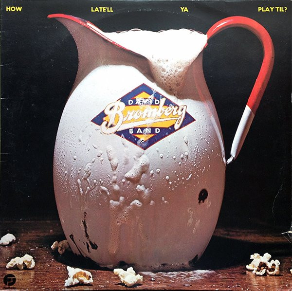How Late'll Ya Play 'Til? by David Bromberg Band