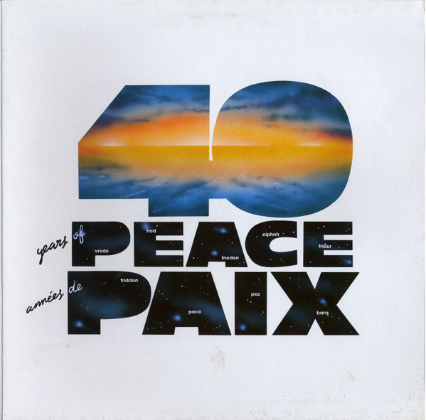 40 Years Of Peace = 40 Années De Paix by Various