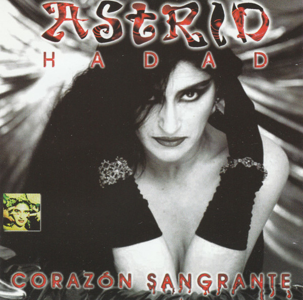 Corazón Sangrante by Astrid Hadad