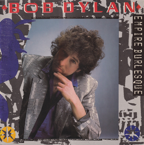 Empire Burlesque by Bob Dylan