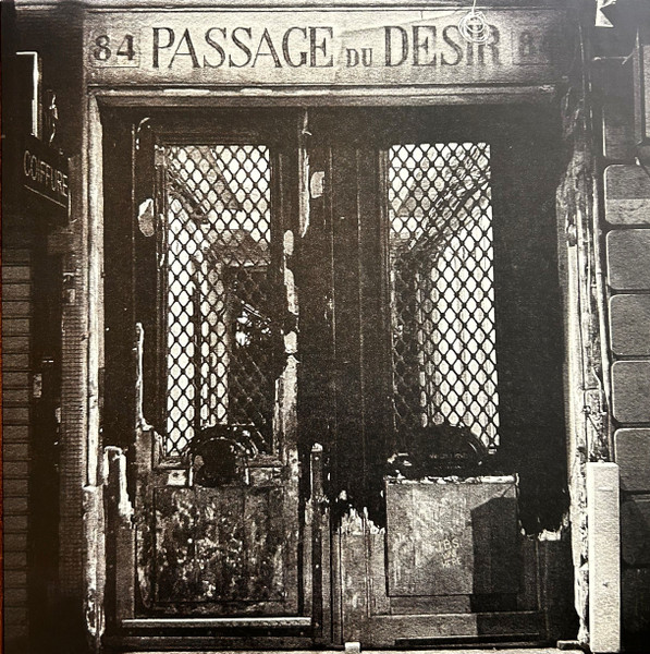 Passage Du Desir by Johnny Blue Skies