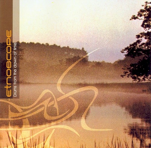 Drums From The Dawn Of Time by Etnoscope