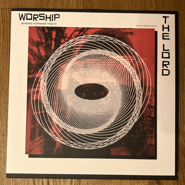 Worship: Bernard Herrmann Tribute by The Lord