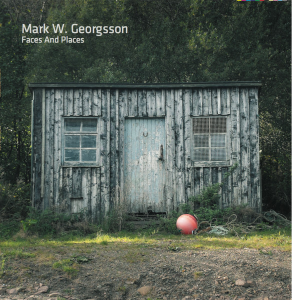 Faces And Places by Mark W. Georgsson