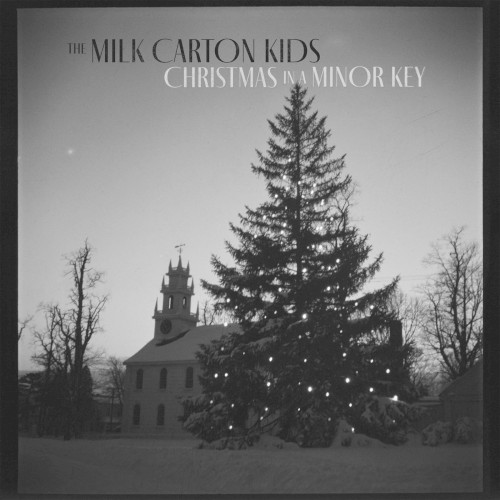 Christmas In A Minor Key  by The Milk Carton Kids